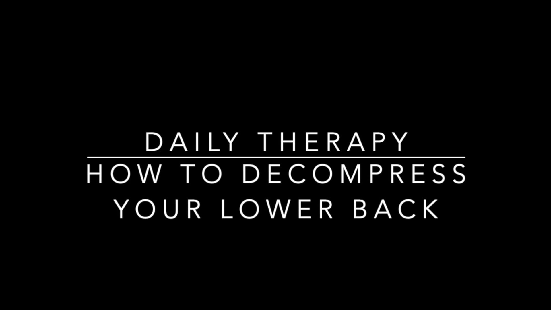 how-to-decompress-your-lower-back-daily-therapy